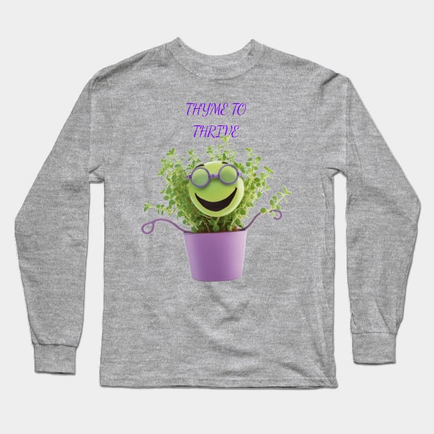 Thyme To Thrive Long Sleeve T-Shirt by Wichy Wear